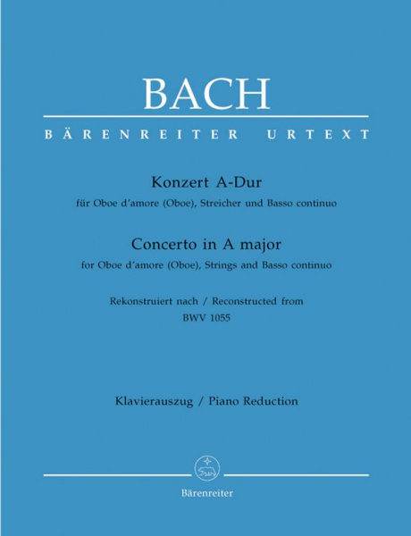 Konzert A-Dur BWV1055 für Oboe d&#039;amore (Oboe), Streicher und Bc