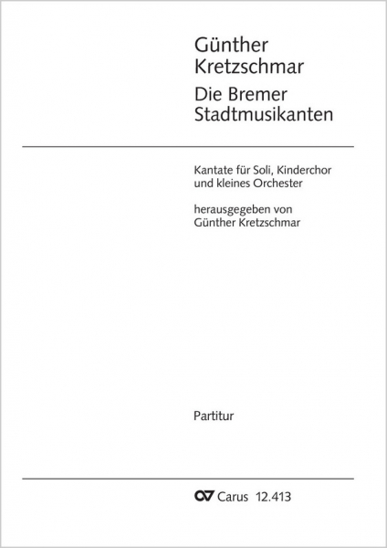 Die Bremer Stadtmusikanten für Soli, Kinderchor und Kammerorchester