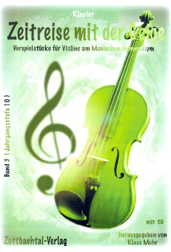 Zeitreise mit der Geige Band 3 (CD) für Violine und Klavier