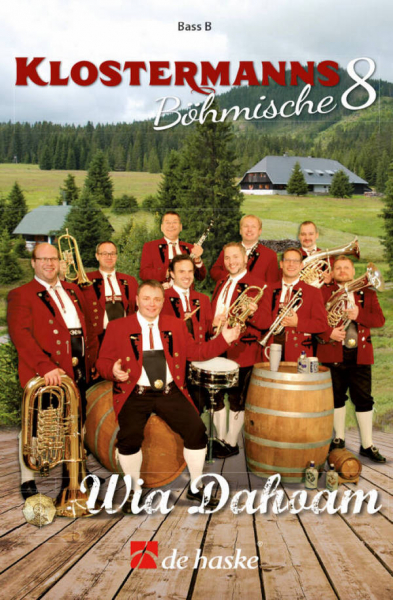 Klostermanns böhmische 8 - Wia dahoam für 8-x Blasinstrumente (Schlagzeug ad lib)
