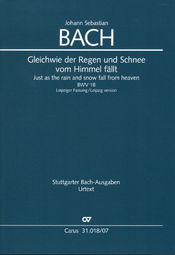 Gleichwie der Regen und Schnee vom Himmel fällt Kantate Nr.18 BWV18