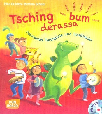 Tschingderassabum (+CD) Polonaisen, Tanzspiele und Spaßlieder