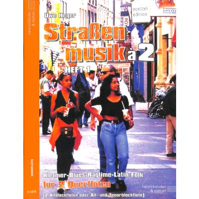 Duo für Altblockflöte Straßenmusik à 2 Heft 1 - Altblockflöte