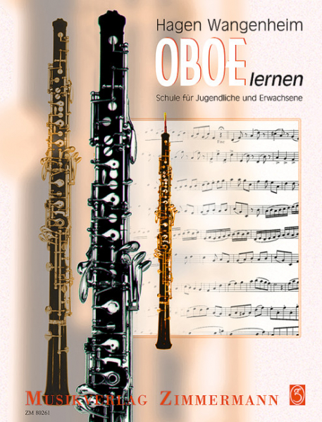 Oboe lernen - Eine Schule für Jugendliche und Erwachsene mit Grifftabelle und Lehrerkommentar