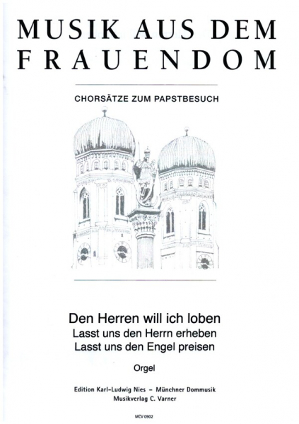 Den Herren will ich loben für gem Chor, Trompete in C/B, Pauken und Orgel