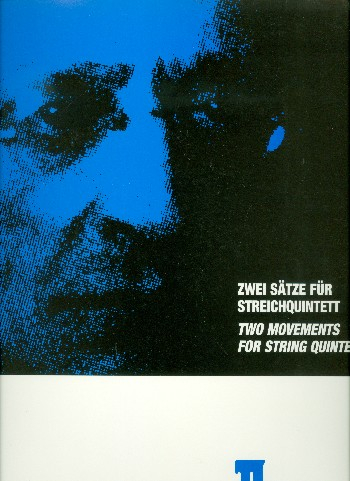 2 Sätze für Streichquintett für 2 Violinen, 2 Violen und Violoncello