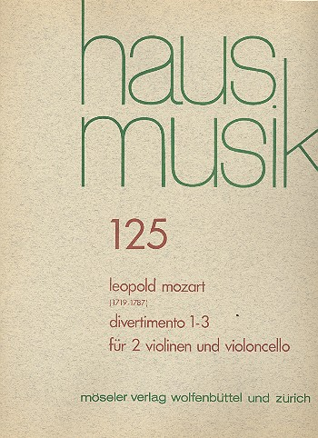 6 Divertimenti Band 1 (Nr.1-3) für 2 Violinen und Violoncello