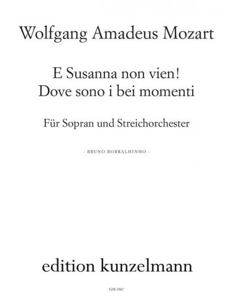E Susanna non vien ... Dove sono i bei momenti aus KV492 C-Dur für Sopran und Streichorchester