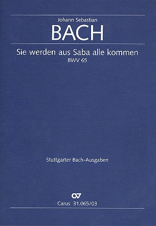 Sie werden aus Saba alle kommen Kantate Nr.65 BWV65