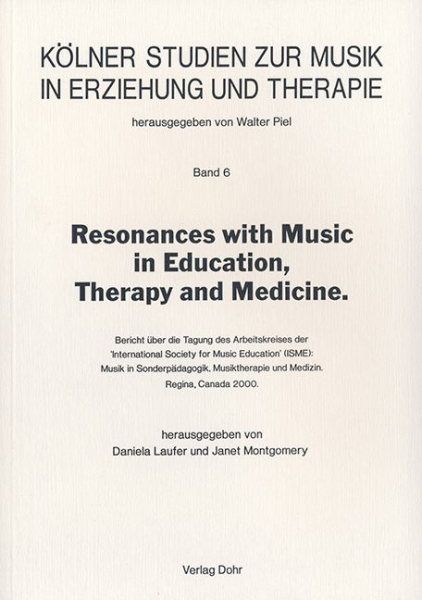 RESONANCES WITH MUSIC IN EDUCATION THERAPY AND MEDICINE