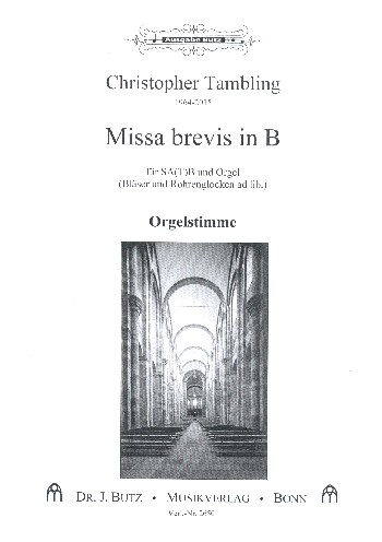 Missa brevis B-Dur für gem Chor, Bläser, Röhrenglocken und Orgel