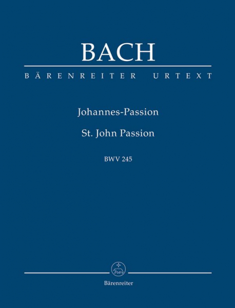 Johannes-Passion BWV245 für Soli, Chor und Orchester