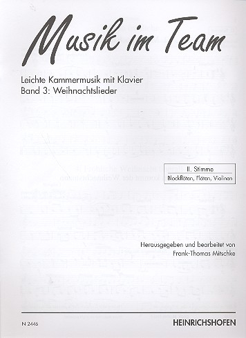 Musik im Team Band 3 - Weihnachtslieder für 2 Melodieinstr., Bassinstr. und Klavier