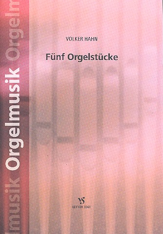 5 Orgelstücke
