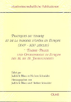 Timbre-Praxis und Opernparodie im Europa des 16. bis 19. Jahrhunderts (dt/frz)