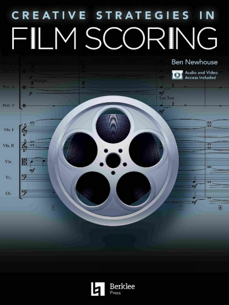 Creative Strategies in Film Scoring (+Online Audio)