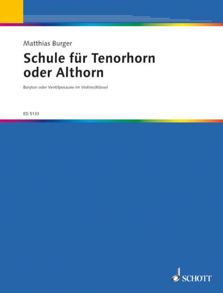 Schule für Tenorhorn (Althorn, Baryton oder Ventilposaune im Violinschlüssel)