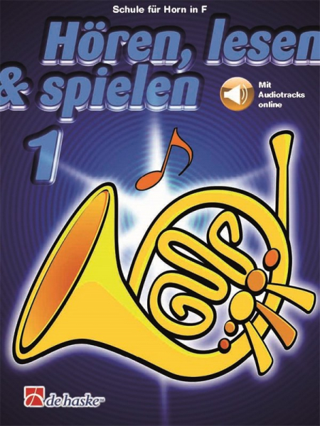 Hören, lesen &amp; spielen 1 (+Online Audio) für Horn