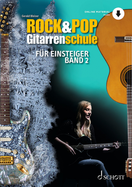 Schule für Gitarre Rock- und Pop- Gitarrenschule für Einsteiger Band 2