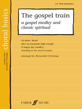 The Gospel Train A Gospel Medley and classic spiritual