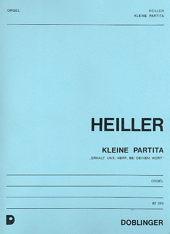 Erhalt uns Herr bei deinem Wort Kleine Partita für Orgel
