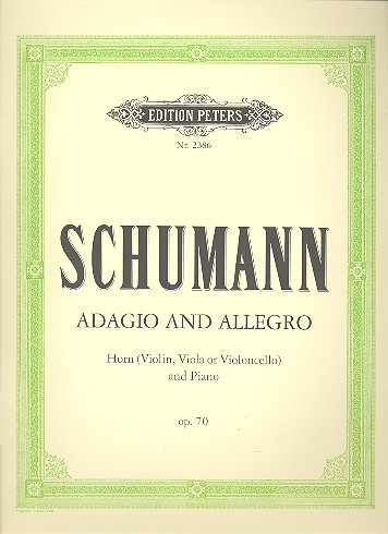 Adagio und Allegro op.70 für Horn (Violine/Viola/Violoncello) und Klavier