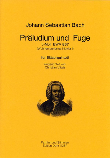 Präludium und Fuge b-Moll BWV867 für Flöte, Oboe, Klarinette, Horn und Fagott