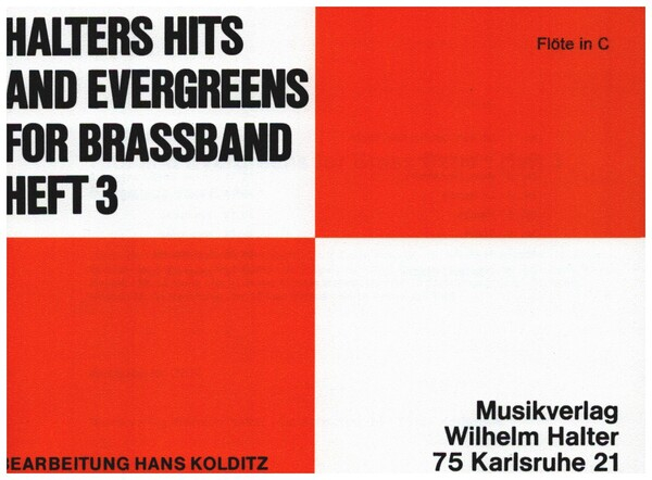 Halters Hits and Evergreens Band 3: für Blasorchester