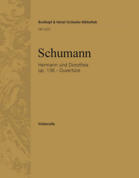 Ouvertüre zu Hermann und Dorothea op.136 für Orchester