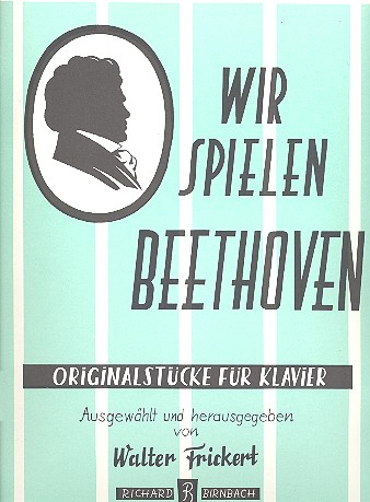 Wir spielen Beethoven Originalstücke für Klavier