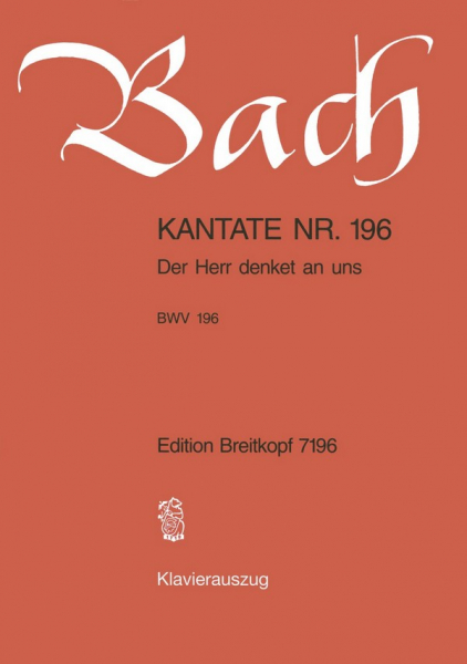 Der Herr denket an uns Kantate Nr.196 BWV196