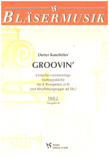 Groovin&#039; Band 2 Ausgabe B für 4 Trompeten (Rhythmusgruppe ad lib.)