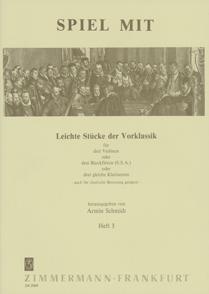 Spiel mit Band 3 - Leichte Stücke der Vorklassik für 3 Violinen (SSA BFL, Klar)