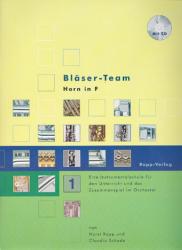 Bläser-Team Band 1 (+CD) Horn Instrumentalschule für