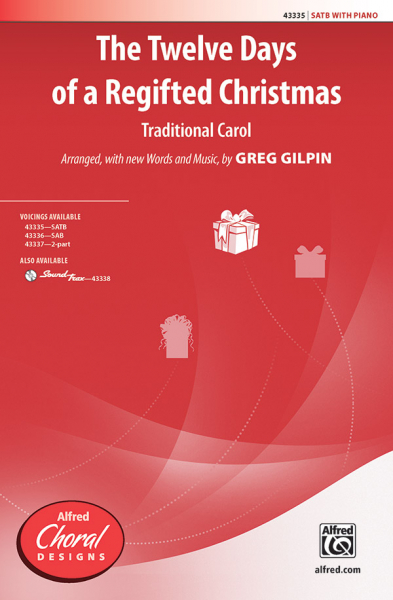 Twelve Days Of Regifted Christmas SATB for mixed choir and piano