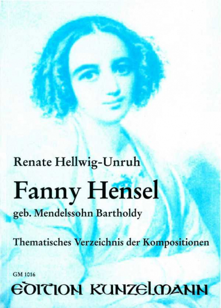 Fanny Hensel - Thematisches Verzeichnis der Kompositionen