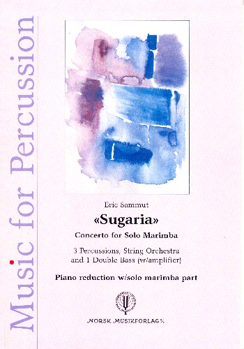 Sugaria for Marimba, 3 Perc, String Orchestra and 1 Double Bass