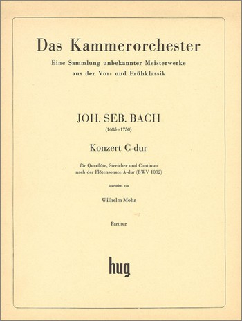 Konzert C-Dur BWV1032 für Flöte, Streicher und Bc