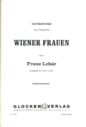 Wiener Frauen - Ouvertüre: für Salonorchester