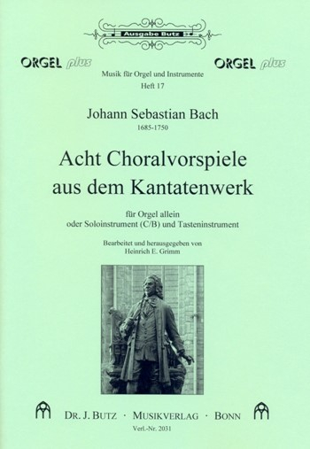 8 Choralvorspiele aus dem Kantatenwerk für Orgel (Soloinstrument in C/B und Klavier)