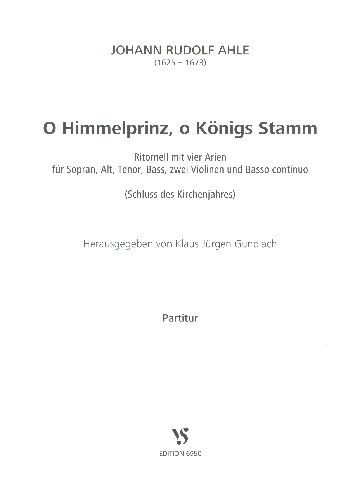 O Himmelprinz o Königs Stamm für 4 Stimmen (SATB), 2 Violinen und Bc