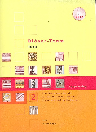Bläser-Team Bd.2 (+CD) für Tuba eine Instrumentalschule für den