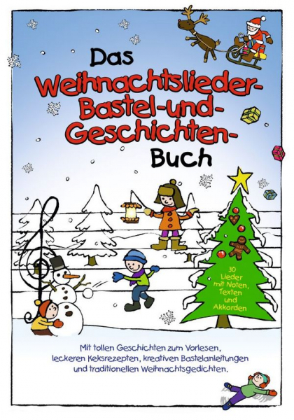 Das Weihnachtslieder-, Bastel- und Geschichtenbuch Melodyline, Lyrics and Chords