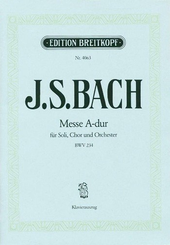 Messe A-Dur BWV 234